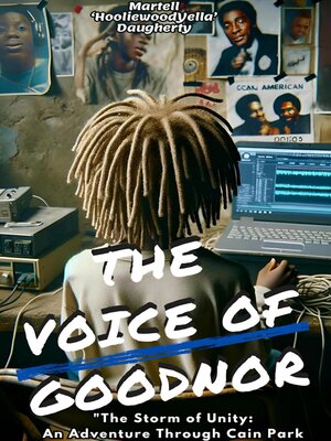 cover image of "The Voice of Goodnor" the Storm of Unity' (An Adventure Through Cain Park)